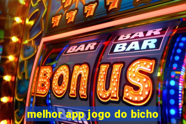 melhor app jogo do bicho