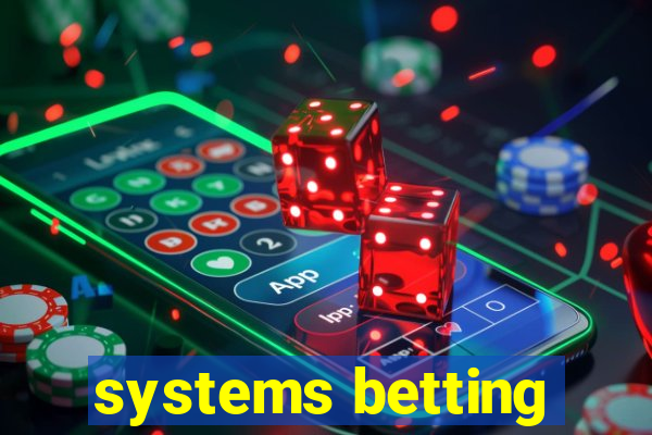 systems betting