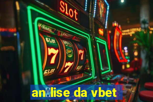 an谩lise da vbet