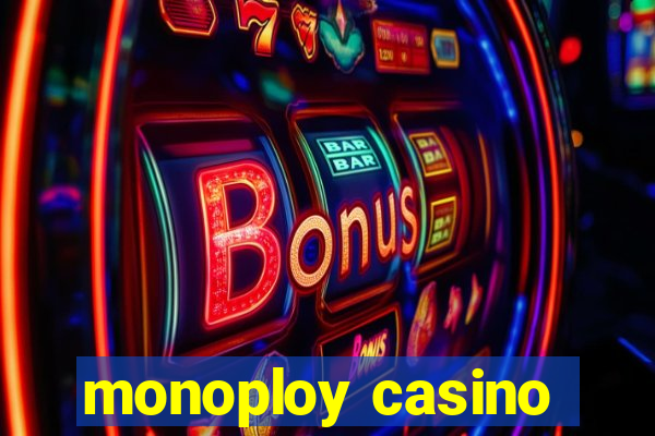 monoploy casino