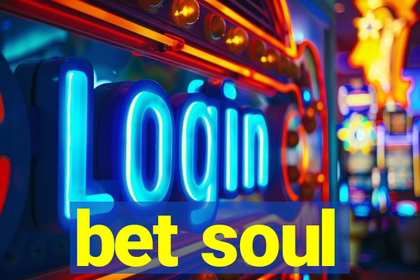 bet soul