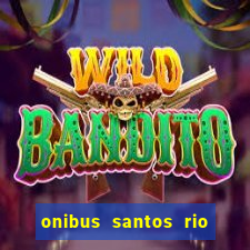 onibus santos rio de janeiro