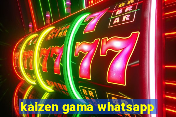 kaizen gama whatsapp