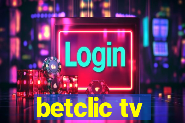 betclic tv