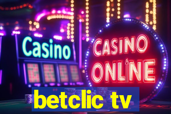 betclic tv