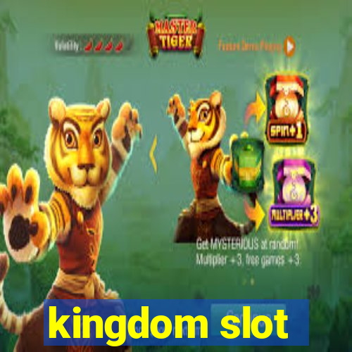 kingdom slot