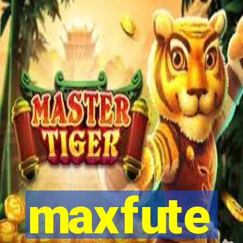 maxfute