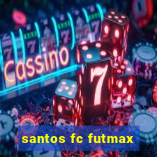 santos fc futmax