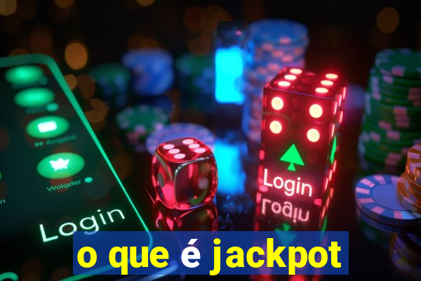 o que é jackpot