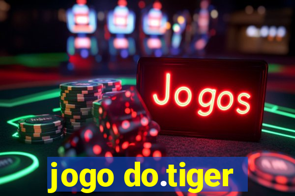 jogo do.tiger