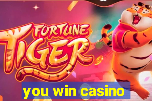 you win casino