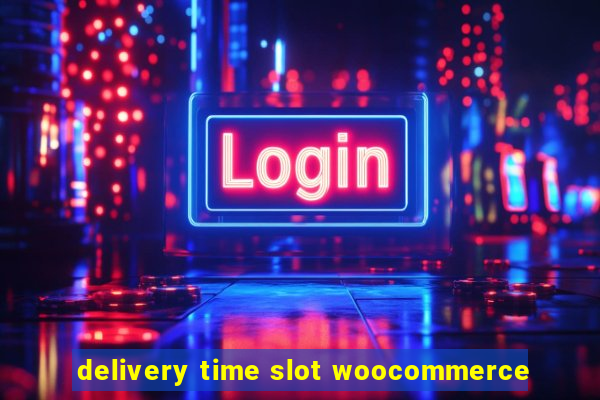 delivery time slot woocommerce