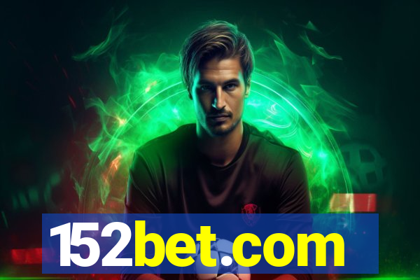 152bet.com