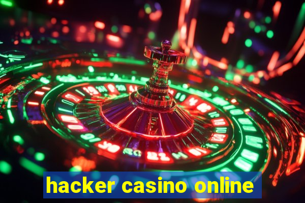 hacker casino online