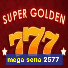 mega sena 2577