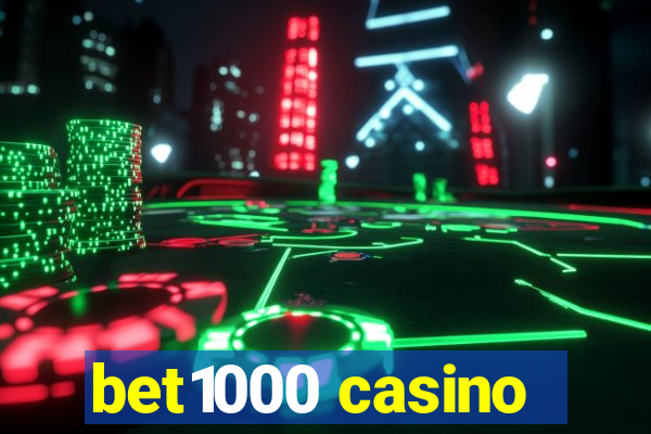 bet1000 casino