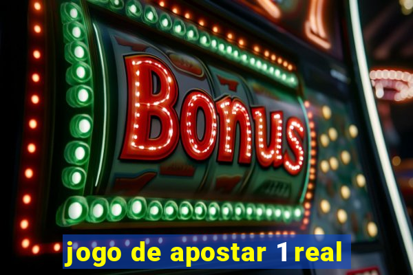 jogo de apostar 1 real