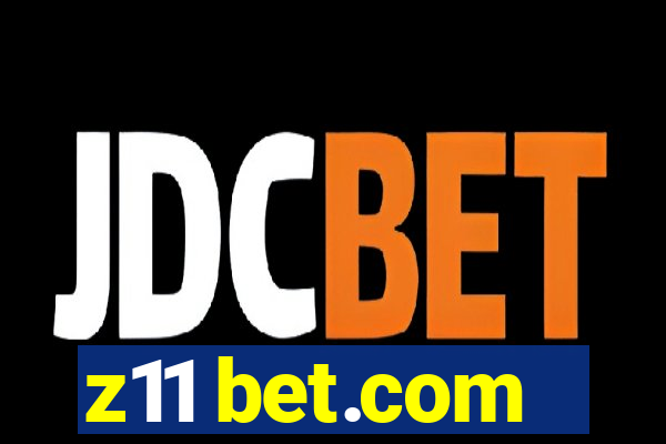 z11 bet.com