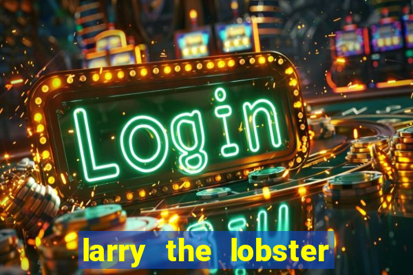 larry the lobster slot machine