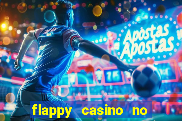 flappy casino no deposit bonus