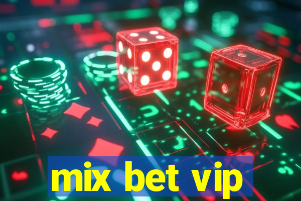 mix bet vip