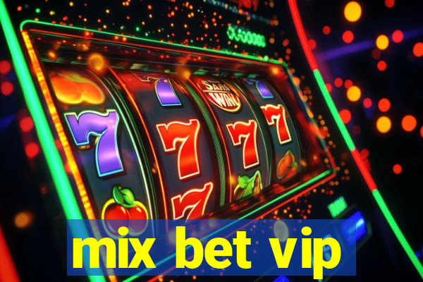 mix bet vip