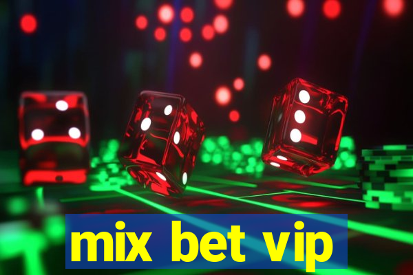 mix bet vip