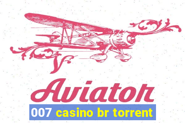 007 casino br torrent