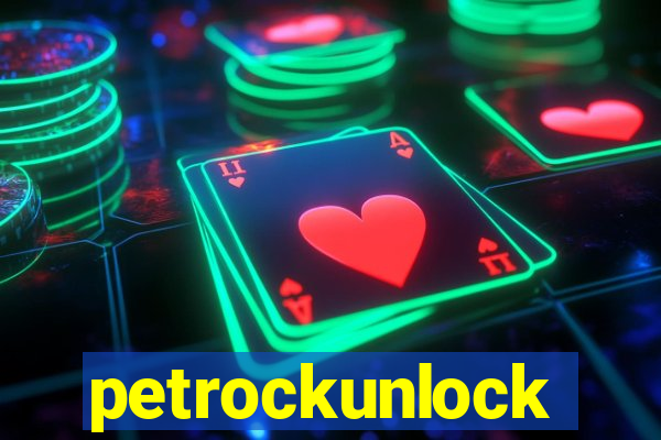 petrockunlock