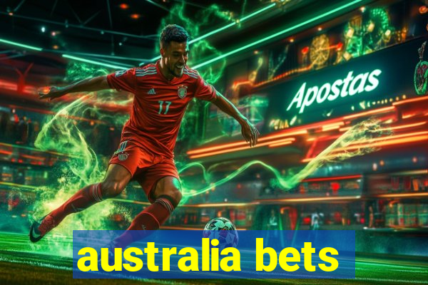 australia bets