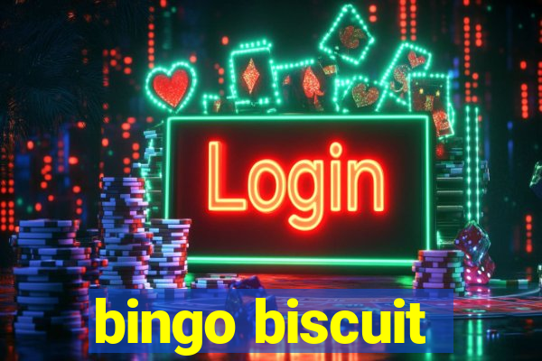 bingo biscuit