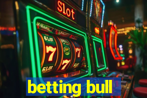 betting bull