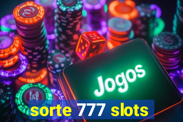 sorte 777 slots