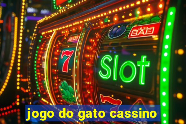 jogo do gato cassino