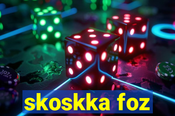 skoskka foz