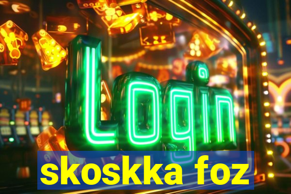 skoskka foz