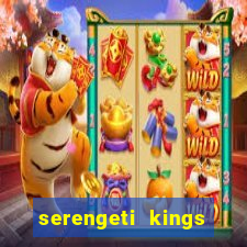 serengeti kings slot online