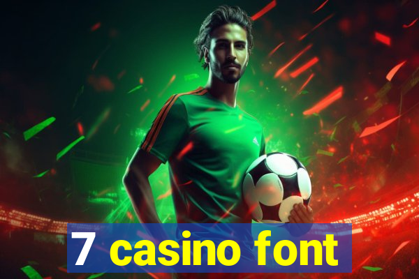 7 casino font