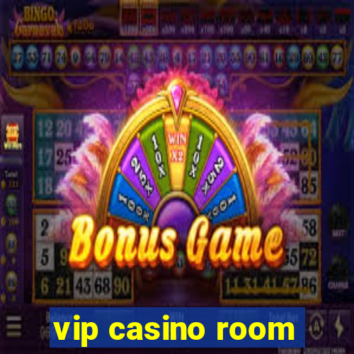 vip casino room