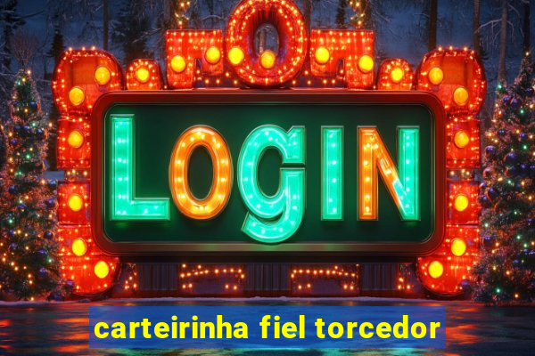 carteirinha fiel torcedor