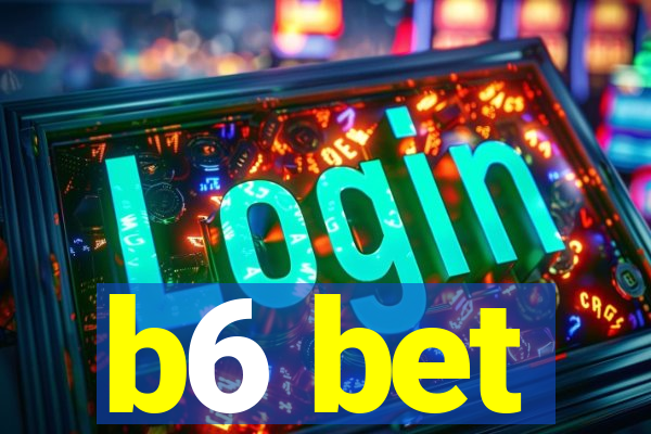 b6 bet