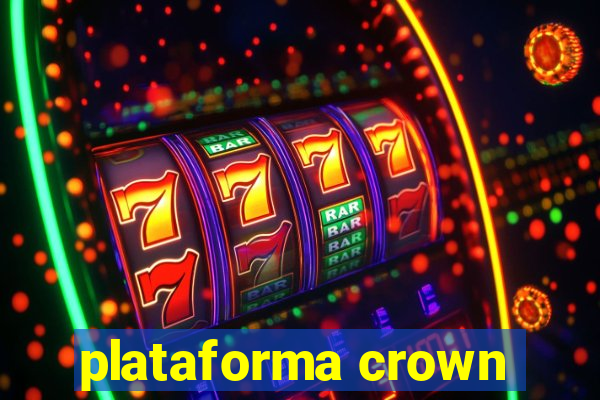 plataforma crown