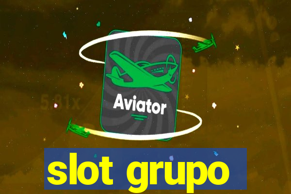 slot grupo