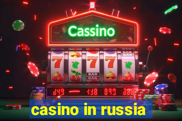 casino in russia