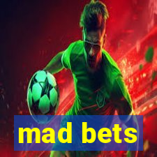 mad bets