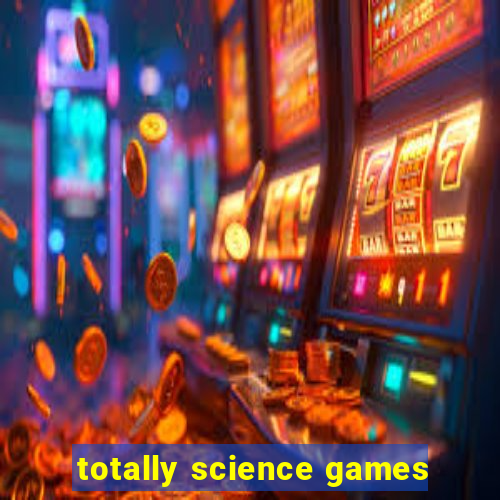 totally science games