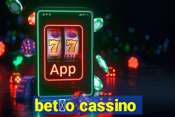 bet茫o cassino