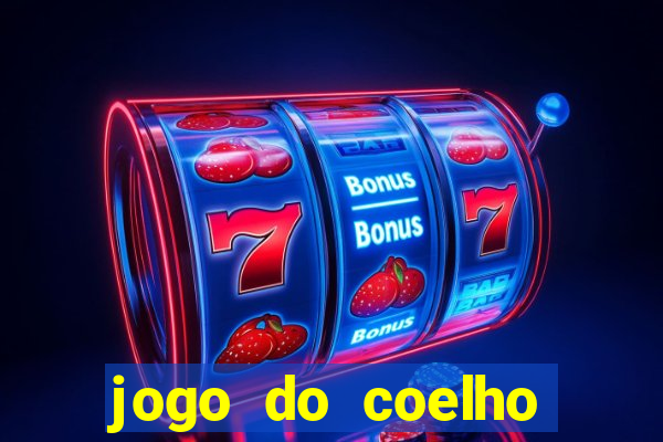 jogo do coelho ganhar dinheiro