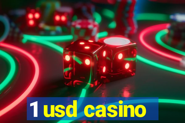 1 usd casino