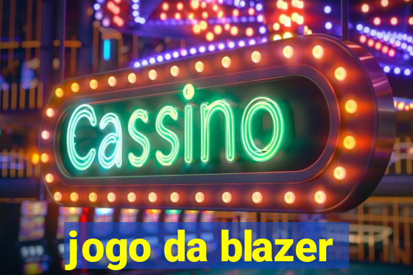 jogo da blazer